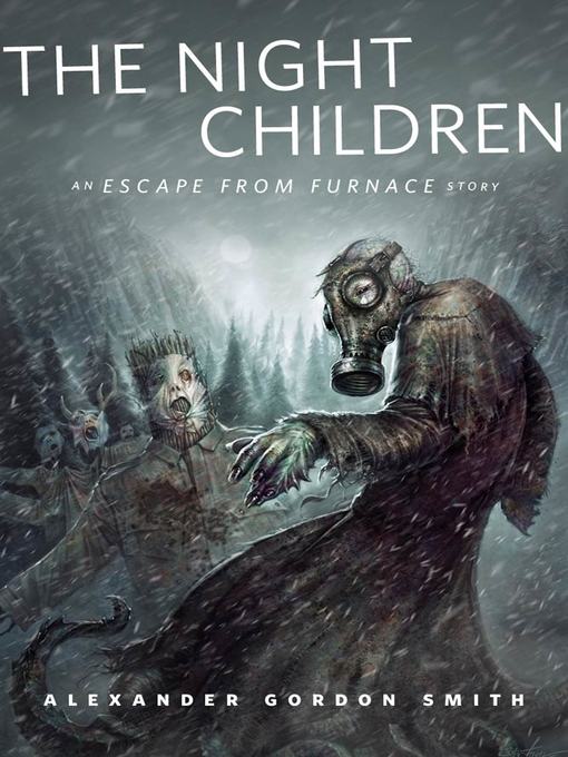 Title details for The Night Children by Alexander Gordon Smith - Wait list
